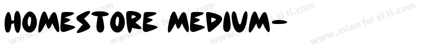 HomeStore Medium字体转换